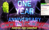 Celebrating TheTechWar.com 1st Year Anniversary + Android App Launch 2